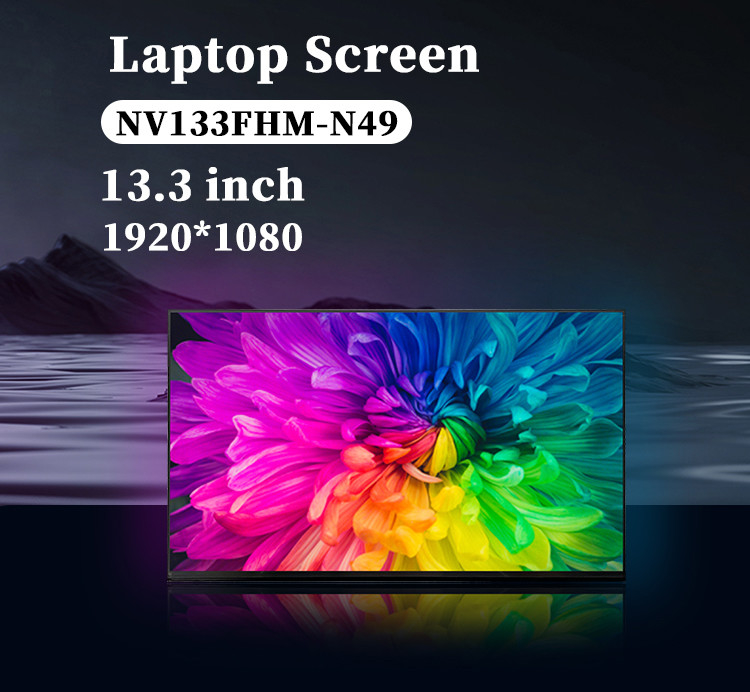 13.3 Inch NV133FHM-N49 LCD Laptop Screen Panel 60Hz 1920x1080 FHD IPS TFT Module Display For Notebook